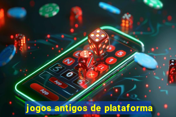 jogos antigos de plataforma